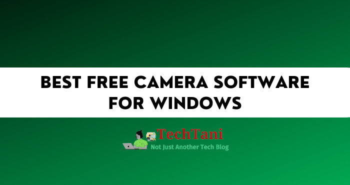 Best Free Camera Software for Windows