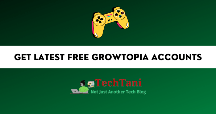 Get Latest Free Growtopia Accounts