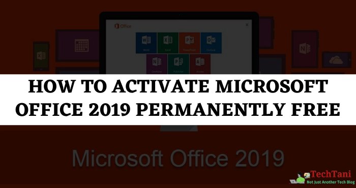 How to Activate Microsoft Office 2019 Permanently FREE (100% Work)