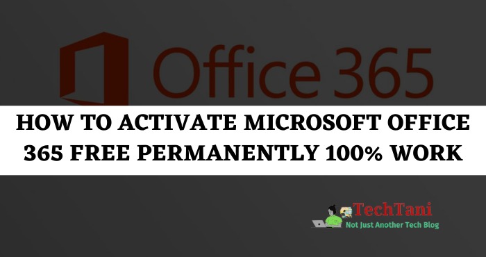 How to Activate Microsoft Office 365 FREE Permanently 100% Work
