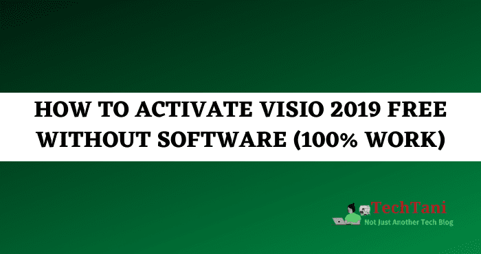 How to Activate Visio 2019 FREE Without Software (100 Work)